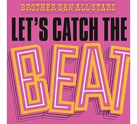 Brother Dan All Stars - Let'S Catch The Beat (180 Gr. Vinyl Coloured)