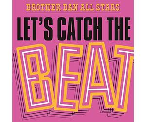 Brother Dan All Stars - Let'S Catch The Beat (180 Gr. Vinyl Coloured)