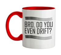 Brother,Do You Ancora Drift ? - Tazza IN Ceramica - Drifting Corsa Auto