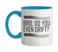 Brother,Do You Ancora Drift ? - Tazza IN Ceramica - Drifting Corsa Auto