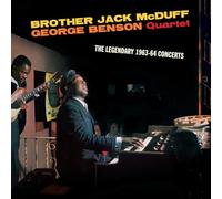 Brother Jack McDuff & George Benson Quartet The Legendary 1963-64 Concerts (CD)