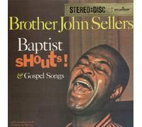 Brother John Sellers - Baptist Shouts & Gospel Songs