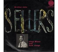 Brother John Sellers - Sings Blues And Folk Songs