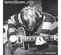Brother Jt3 - Jelly Roll Gospel