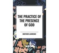 Brother Lawrence The Practice of the Presence of God (Tascabile)