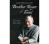 Brother Roger of Ta Journals of Brother Roger of Taizé, Volum (Copertina rigida)