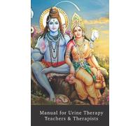 Brother Sage Manual for Urine Therapy Teachers and Therapists (Tascabile)