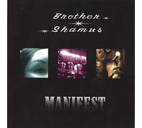 Brother Shamus - Manifest
