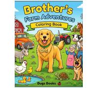 Brother the Golden Retriever's Farm Adventures Coloring Book