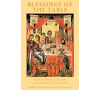 Brother Victor-Anto d'Avila-Latourrette Blessings of the Table (Tascabile)