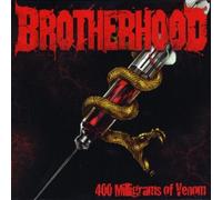 Brotherhood - 400 Milligrams of Venom
