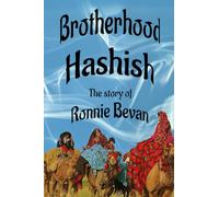 Brotherhood Hashish: The story of Ronnie Bevan