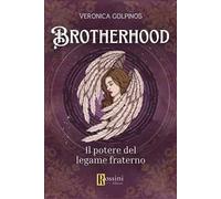 Brotherhood. Il potere del legame fraterno