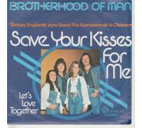 BROTHERHOOD OF MAN - SAVE YOUR KISSES FOR ME 7 INCH (7" VINYL 45) GERMAN ARIOLA 1976