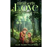 Brotherly Love: The Red Knights Tale