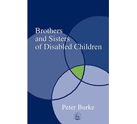 Brothers and Sisters of Disabled Children