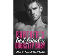 Brother's Best Friend's Doorstep Baby: An Arranged Marriage Billionaire Romance