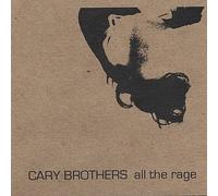 Brothers, Cary - All The Rage