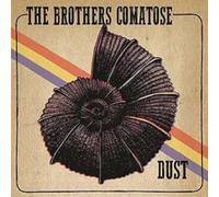 Brothers Comatose - Dust