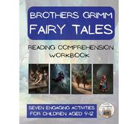 Brothers Grimm Fairy Tales Reading Comprehension Workbook: Informational Texts & Activities