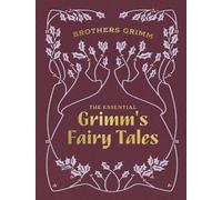 Brothers Grimm The Essential Grimm's Fairy Tales (Copertina rigida)