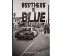 Brothers In Blue: No Bad Days