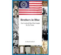 Brothers in Blue: The Cardwell Men Who Fought for the Union
