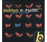 Brothers in Rhythm - Forever & A Day