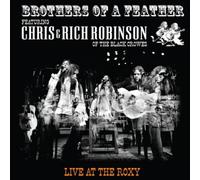 Chris Robinson & Rich Robinson – Brothers of a Feather: Live at the Roxy – Vinile 12" LP – Megaforce