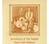 Brothers Of The Baladi - Dance With Gladness