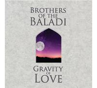 Brothers Of The Baladi - Gravity Of Love