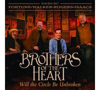 Brothers Of The Heart Will The Circle Be Unbroken (CD)
