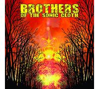 Brothers Of The Sonic Cloth - Brothers Of The Sonic Cloth