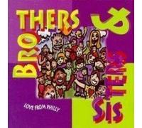 Brothers & Sisters - LOVE FROM PHILLY