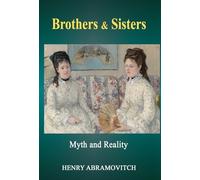 Brothers & Sisters: Myth and Reality