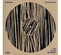 Brotzmann, Peter - Worse the Better