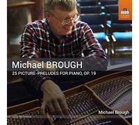 Brough Michael - 25 Picture-Prelude Op.19