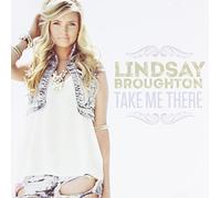 Broughton, Lindsay - Take Me There