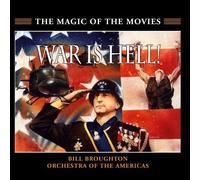 Broughton - War Is Hell: Battle Music From the Movies