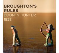 Broughton's Rules Bounty Hunter 1853 Album
