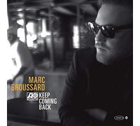 Broussard, Marc - Keep Coming Back
