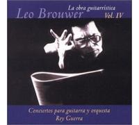 Brouwer,Leo (Guitarristica 4) - Rey Guerra Conciertos Guitarra