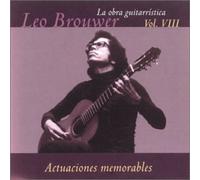Brouwer,Leo (Guitarristica 8) - Actuaciones Memorables