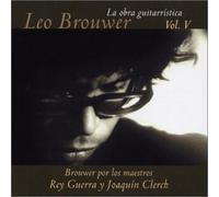 Brouwer, Leo - Vol. 5-La Obra