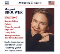Brouwer Margaret - Shattered Opere Cameristiche