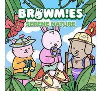 Browmies Serene Nature Coloring Book: Simple and Super Cute Designs for Both Adults and Kids. Includes Cute Forests, Jungles, Flowers, Mushrooms, etc. ... to Calm Your Mind and Unleash Creativity.