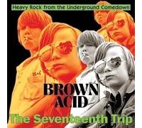 Brown Acid: The 17Th Trip / Various - AA.VV. (Audio Cd)