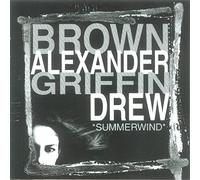 Brown/Alexander/Griffin/Drew - Summerwind