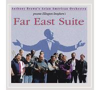 Brown, Anthony Asian American Orchestra - Far East Suite