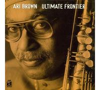 Ari Brown Ultimate Frontier (CD) Album